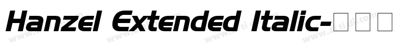 Hanzel Extended Italic字体转换